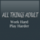 All Things Adult